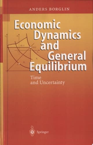 Economic Dynamics and General Equilibrium Time and Uncertainty