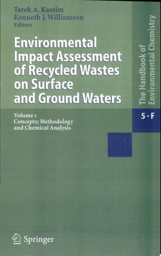 Environmental Impact Assessment of Recycled Wastes on Surface and Ground Waters Concepts; Methodology and Chemical Analysis