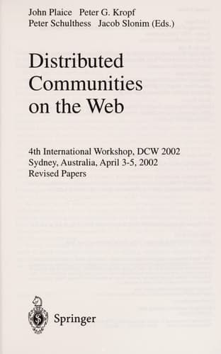 Distributed Communities on the Web 4th International Workshop, DCW 2002 Sydney, Australia, April 3-5, 2002, Revised Papers