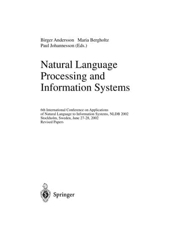 Natural Language Processing and Information Systems 6th International Conference on Applications of Natural Language to Information Systems, NLDB 2002, Stockholm, Sweden, June 27-28, 2002, Revised Papers