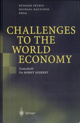Challenges to the World Economy Festschrift for Horst Siebert