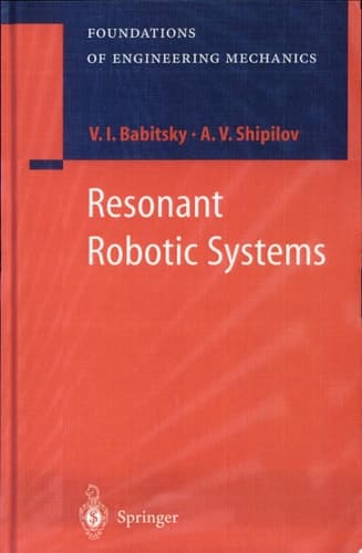 Resonant Robotic Systems