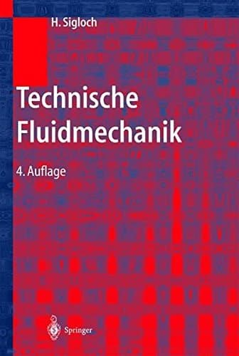 Technische Fluidmechanik mit 61 Tabellen