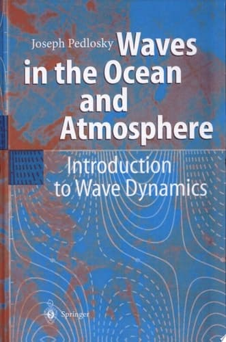 Waves in the Ocean and Atmosphere Introduction to Wave Dynamics