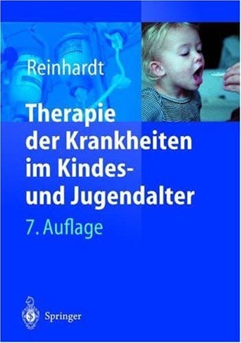 Therapie der Krankheiten im Kindes- und Jugendalter mit 399 Tabellen