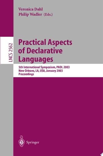 Practical Aspects of Declarative Languages 5th International Symposium, PADL 2003, New Orleans, LA, USA, January 13-14, 2003, Proceedings