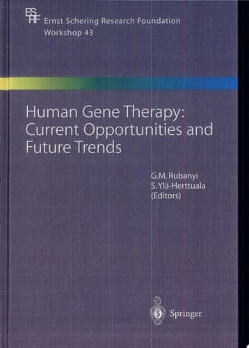 Human Gene Therapy: Current Opportunities and Future Trends