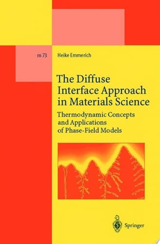 The Diffuse Interface Approach in Materials Science Thermodynamic Concepts and Applications of Phase-Field Models