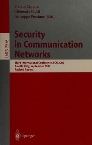 Security in Communication Networks Third International Conference, SCN 2002, Amalfi, Italy, September 11-13, 2002, Revised Papers