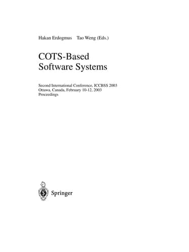 COTS-Based Software Systems Second International Conference, ICCBSS 2003 Ottawa, Canada, February 10-13, 2003