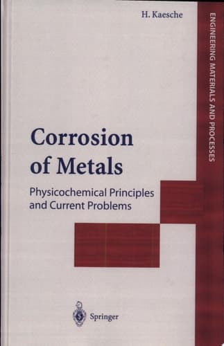 Corrosion of Metals Physicochemical Principles and Current Problems