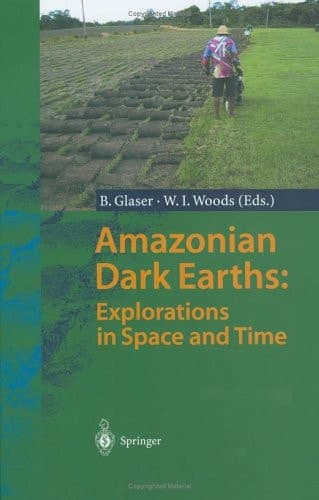 Amazonian Dark Earths: Explorations in Space and Time