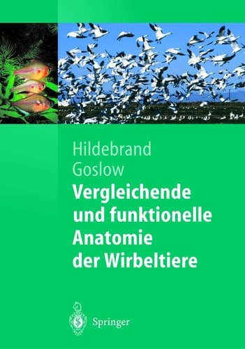 Vergleichende und funktionelle Anatomie der Wirbeltiere mit 4 Tabellen