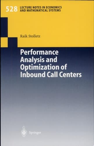 Performance Analysis and Optimization of Inbound Call Centers