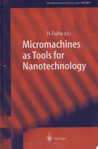 Micromachines as Tools for Nanotechnology