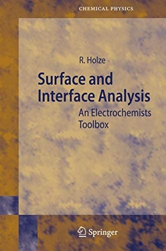 Surface and Interface Analysis An Electrochemists Toolbox