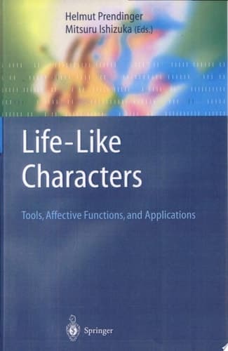 Life-Like Characters Tools, Affective Functions, and Applications