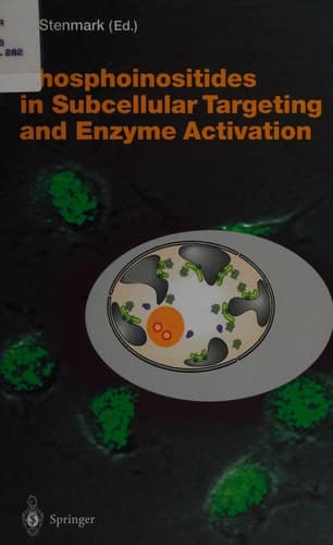 Phosphoinositides in Subcellular Targeting and Enzyme Activation