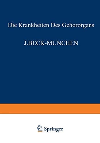Die Krankheiten des Gehörorgans Dritter Teil Otitische Intrakranielle Komplikationen Gewerbekrankheiten u. Akustisches Trauma Mechanisches und Psychisches Trauma · Taubstummheit · Ohr und Schule · Militärdienst und Gehörorgan · Simulation und Dissimulation Ohrenkrankheiten und Lebensversicherung
