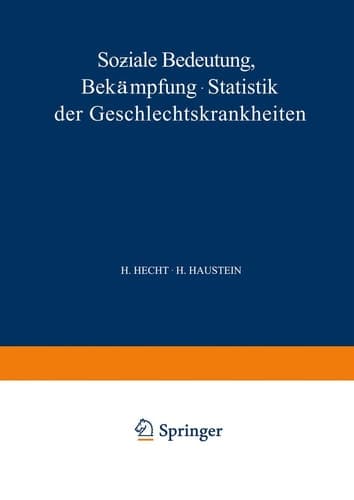 Soƶiale Bedeutung Bekämpfung · Statistik der Geschlechtskrankheiten