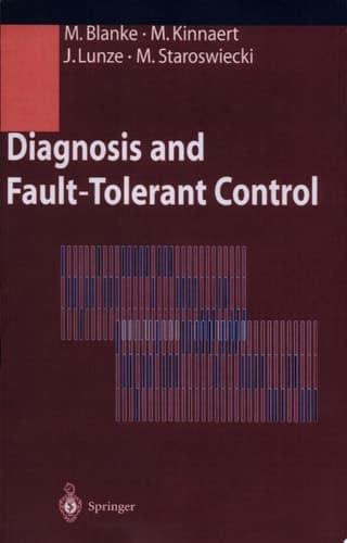 Diagnosis and Fault-Tolerant Control