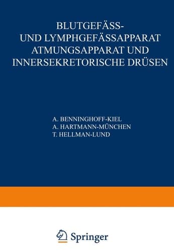 Blutgefäss- und Lymphgefässapparat Atmungsapparat und Innersekretorische Drüsen Erster Teil Blutgefässe und Herz · Lymphgefässe und Lymphatische Organe · Milz