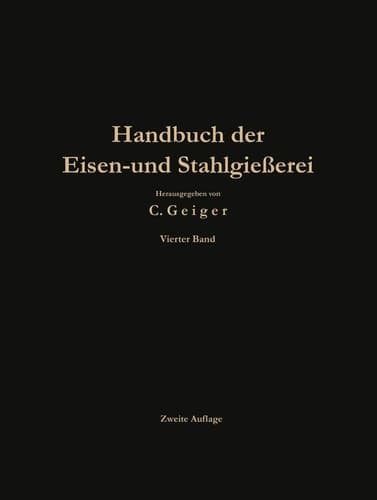 Handbuch der Eisen- und Stahlgießerei Betriebswissenschaft Ban von Gießereianlagen, Nachträge