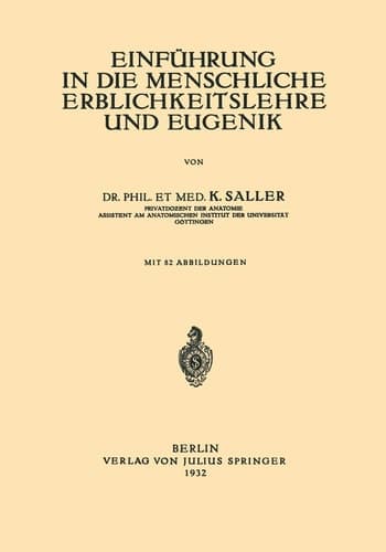 Einführung in die Menschliche Erblichkeitslehre und Eugenik (German Edition)