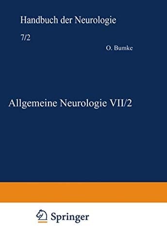 Allgemeine Neurologie VII/2 Allgemeine Symptomatologie einschl. Untersuchungsmethoden V/2