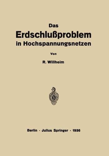 Das Erdschlußproblem in Hochspannungsnetzen (German Edition)