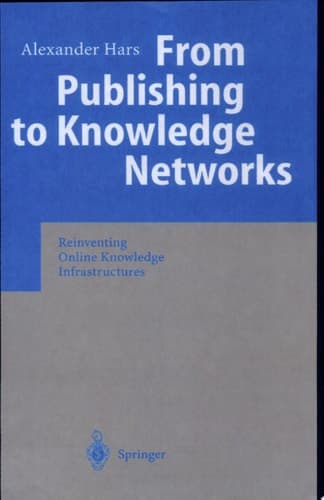 From Publishing to Knowledge Networks Reinventing Online Knowledge Infrastructures
