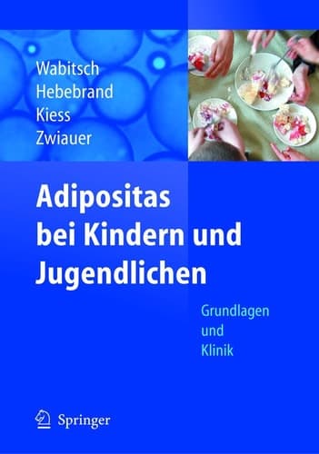Adipositas bei Kindern und Jugendlichen Grundlagen und Klinik