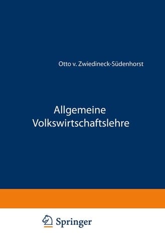 Allgemeine Volkswirtschaftslehre (Enzyklopädie der Rechts- und Staatswissenschaft, 33) (German Edition)