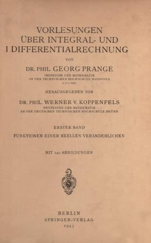 Vorlesungen Über Integral- und Differentialrechnung Erster Band Funktionen einer Reellen Veränderlichen