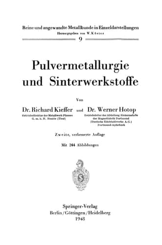 Pulvermetallurgie und Sinterwerkstoffe (Reine und angewandte Metallkunde in Einzeldarstellungen, 9) (German Edition)