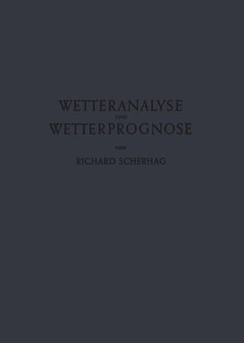 Neue Methoden der Wetteranalyse und Wetterprognose