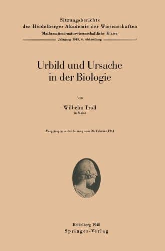 Urbild und Ursache in der Biologie