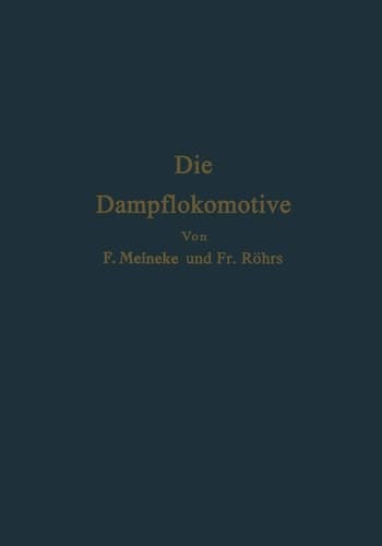 Die Dampflokomotive Lehre und Gestaltung