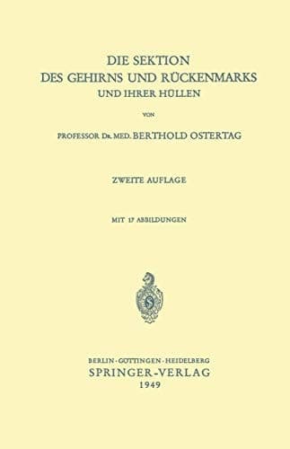 Die Sektion des Gehirns und Rückenmarks und ihrer Hüllen