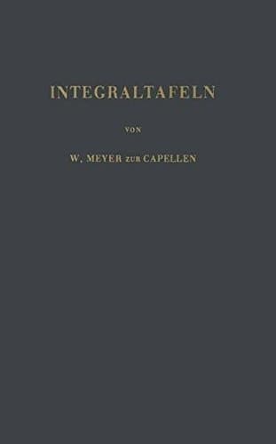 Integraltafeln: Sammlung Unbestimmter Integrale Elementarer Funktionen (German Edition)
