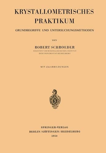 Krystallometrisches Praktikum Grundbegriffe und Untersuchungsmethoden