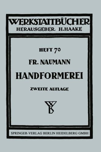 Handformerei Ausgewählte Beispiele aus der Praxis für die Praxis