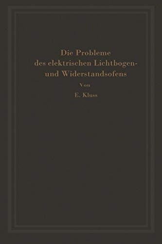 Einführung in die Probleme des elektrischen Lichtbogen- und Widerstandsofens