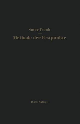 Die Methode der Festpunkte: Vereinfachtes Verfahren zur Berechnung statisch unbestimmter Konstruktionen mit Beispielen aus der Praxis, insbesondere von Stahlbetontragwerken (German Edition)