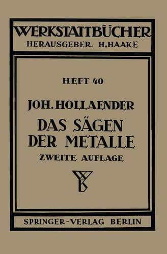 Das Sägen der Metalle Konstruktion und Arbeitsbedingungen der Sägeblätter Auswahl der Maschinen