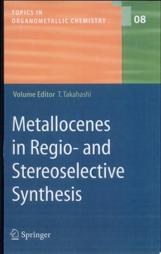 Metallocenes in Regio- and Stereoselective Synthesis