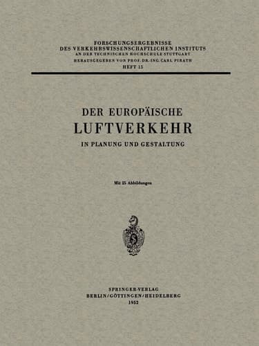 Der Europäische Luftverkehr: In Planung und Gestaltung (Forschungsergebnisse des Verkehrswissenschaftlichen Instituts an der Technischen Hochschule Stuttgart, 15) (German Edition)
