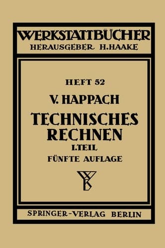 Technisches Rechnen Erster Teil Regeln, Formeln und Beispiele für das Rechnen mit Zahlen und Buchstaben zum Gebrauch in Werkstatt, Büro und Schule
