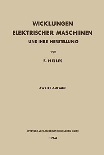 Wicklungen elektrischer Maschinen und ihre Herstellung. (German Edition)