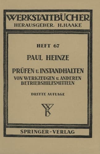 Prüfen und Instandhalten von Werkzeugen und anderen Betriebshilfsmitteln Ausgewählte Beispiele